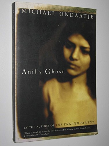 Anil's Ghost by Michael Ondaatje