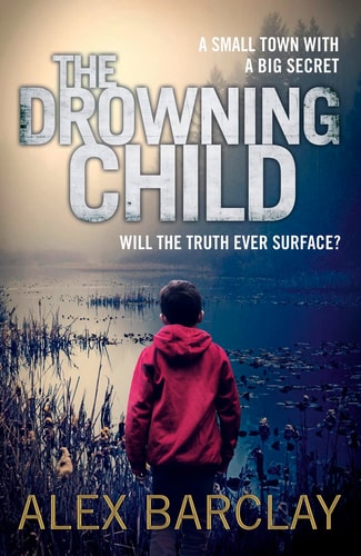 Drowning Child by Alex Barclay