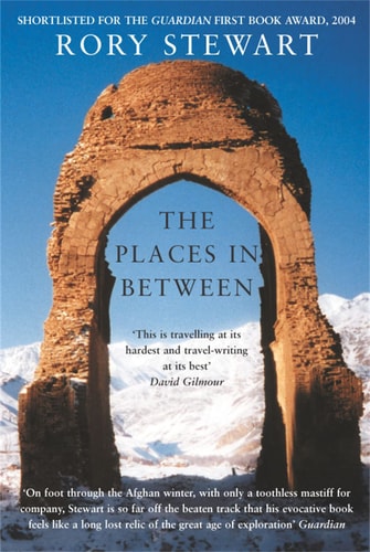 The Places in Between by Rory Stewart