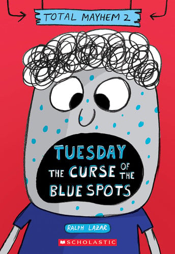Tuesday The Curse of the Blue Spots by Ralph Lazar