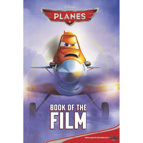 Disney Planes Book of the Film by Walt Disney Company