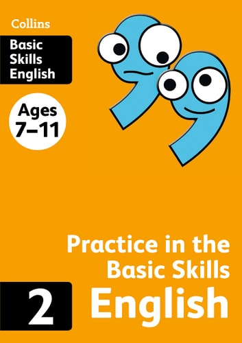 Practice in the Basic Skills Ages 7-11. English by David Newton | David Smith