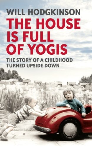 The House is Full of Yogis (Shelfworn) by Will Hodgkinson