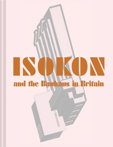 (TXS) Isokon & the Bauhaus in Britain by Magnus Englund | Leyla Daybelge