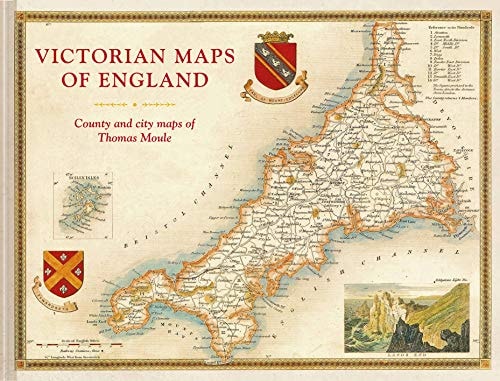 (TXS) Victorian Maps of England: The County & City Maps Of Thomas Moule by Thomas Moule