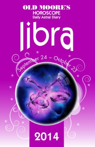 Old Moore's Horoscope and Astral Diary: Libra September 24-October 23 by Foulsham