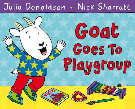 Goat Goes to Playgroup (shelf worn) by Julia Donaldson