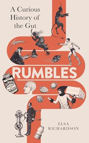 Rumbles A Curious History of the Gut by Elsa Richardson