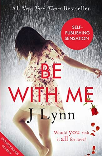 Be with Me by J. Lynn