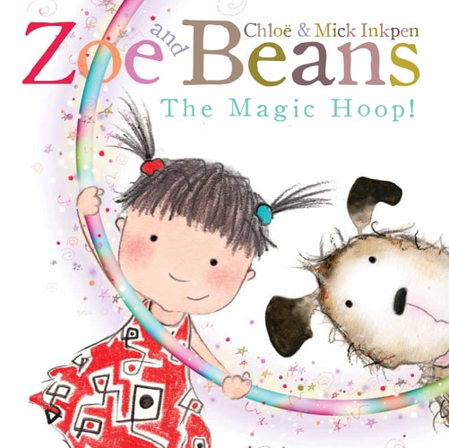 Magic Hoop (Zoe and Beans) von Chloë Inkpen | Mick Inkpen