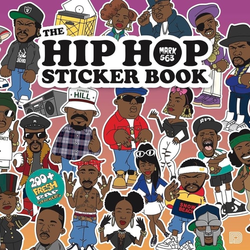 The Hip Hop Sticker Book 200+ Fresh Rap Stickers by Mark 563