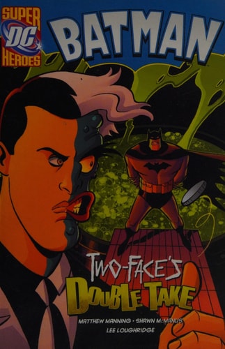 Two-Face's Double Take by Matthew K. Manning