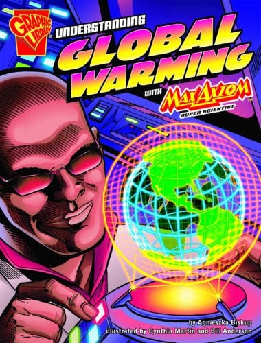 Getting to the Bottom of Global Warming by Terry Collins