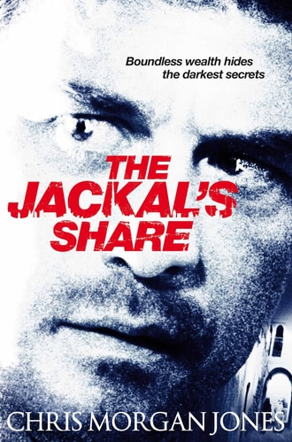 The Jackal's Share by Chris Morgan Jones
