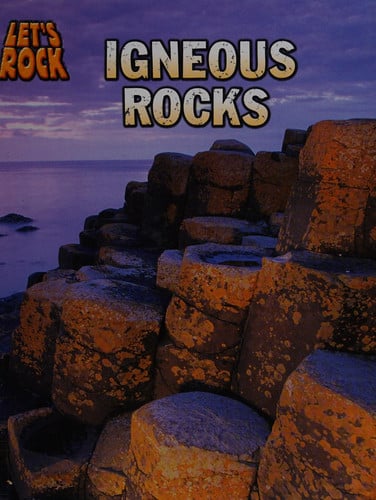 Igneous Rocks by Chris Oxlade