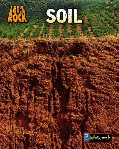 Soil by Richard Spilsbury | Louise Spilsbury