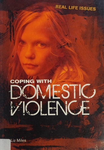 Coping with Domestic Violence by Liz Miles