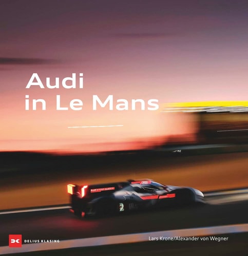 Audi at Le Mans (Shelfworn) by Delius Klasing