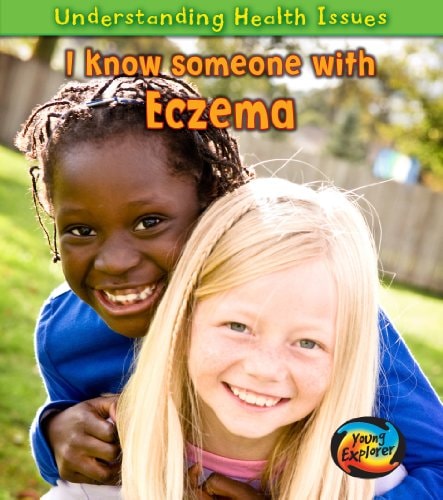 I Know Someone with Eczema by Victoria Parker