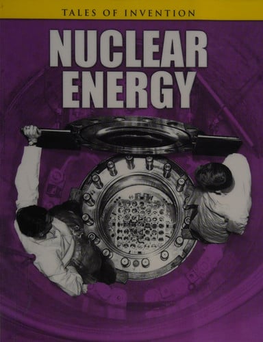 Nuclear energy by Oxlade, Chris