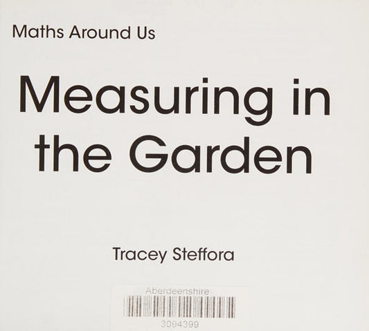 Measuring in the Garden by Tracey Steffora