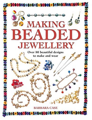 Making Beaded Jewelry by Barbara Case