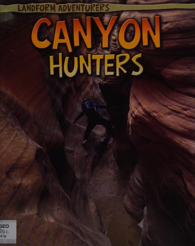 Canyon Hunters by Anita Ganeri