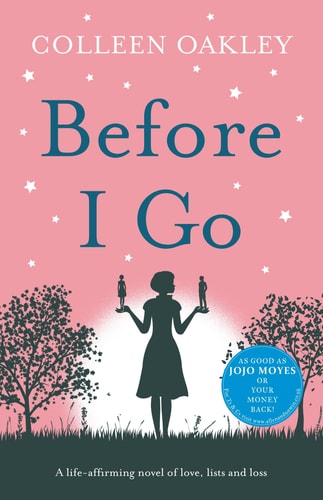 Before I Go by Colleen Oakley