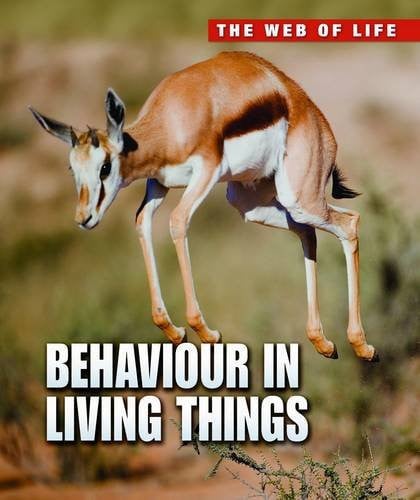 Behaviour in Living Things by Michael Bright