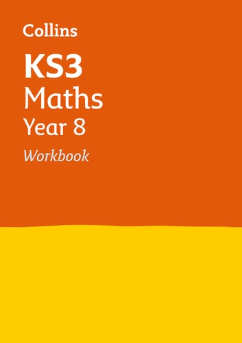 Collins New Key Stage 3 Revision -- Maths Year 8: Workbook by Collins UK