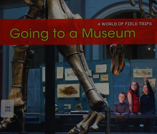 Going to a museum by Rissman, Rebecca