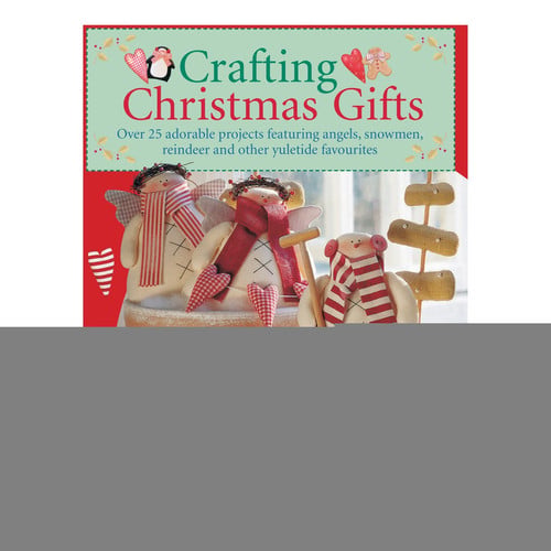 Crafting Christmas Gifts by Tone Finnanger