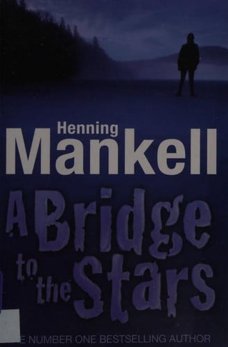 A Bridge to the Stars by Henning Mankell