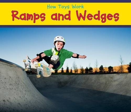 Ramps and Wedges (How Toys Work) (shelfworn) by Sian Smith