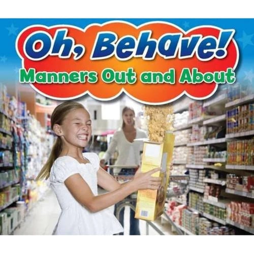 Manners Out and About (Oh, Behave!) by Smith, Si\u00e2n