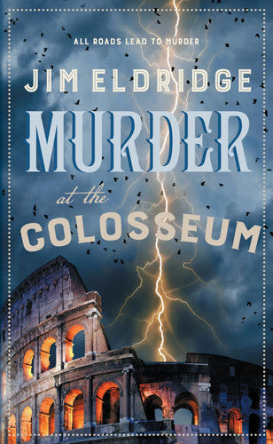 Murder at the Colosseum by Jim Eldridge