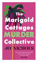 The Marigold Cottages Murder Collective by Jo Nichols