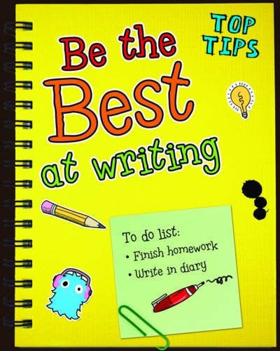 Be the Best at Writing by Nancy Harris | Rebecca Rissman