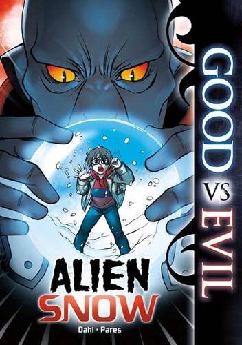 Alien Snow (Good Vs Evil) by Michael Dahl