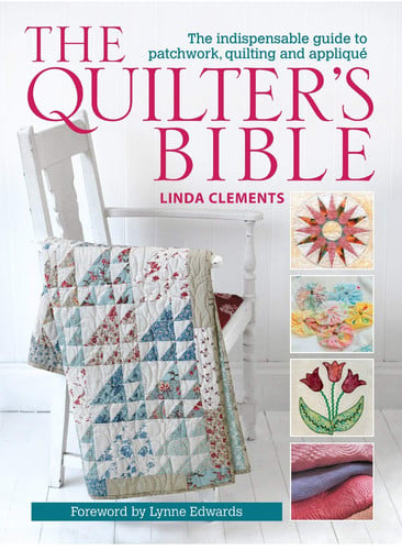 The Quilter's Bible by Various