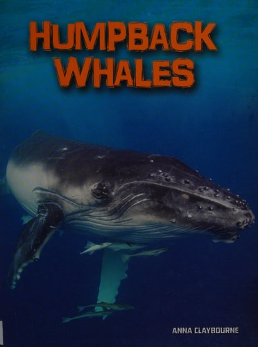 Humpback Whales by Anna Claybourne