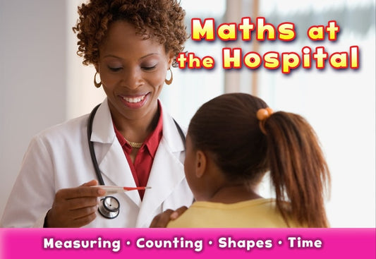 Maths at the Hospital by Tracey Steffora