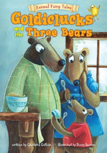 Goldiclucks and the Three Bears by Charlotte Guillain