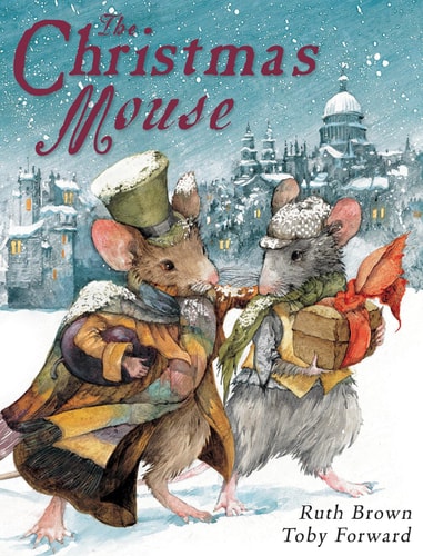 Christmas Mouse by Ruth Brown & Toby Forward