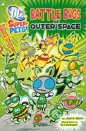 DC Super Pets! Battle Bugs of Outer Space (leichte Gebrauchsspuren) von Alexander Maksik