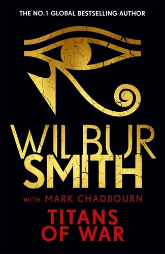 Titans of War by Wilbur A. Smith | Wilbur Smith | Mark Chadbourn