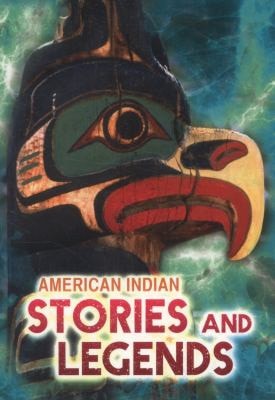 American Indian Stories and Legends by Catherine Chambers