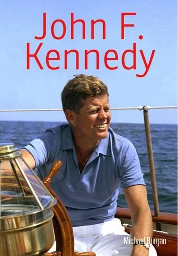 John F. Kennedy by Michael Burgan