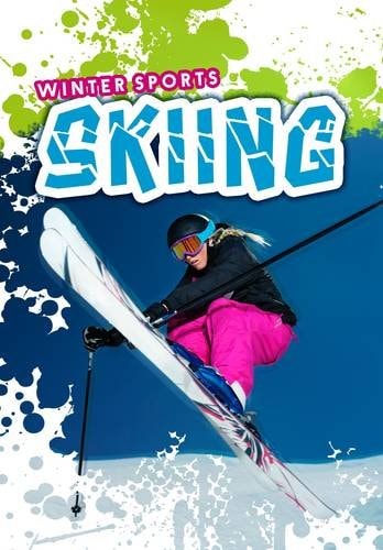 Skiing (Ignite: Winter Sports) by Patrick Catel
