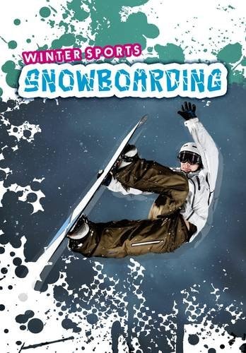 Snowboarding (Ignite: Winter Sports) by Paul Mason MS